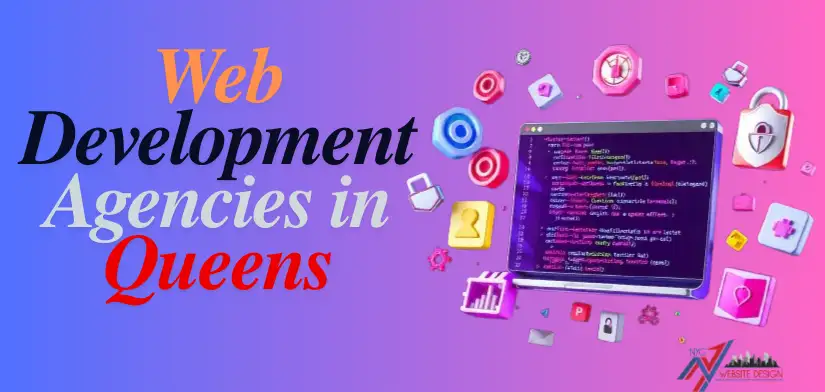 AI Powered Web Development Agencies in Queens: Choosing the Right Partner for Your Business